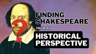 Finding Shakespeare from an Historical Perspective - An Authorship 101 Presentation by Tom Townsend