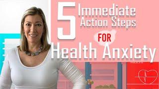 5 Action Steps for Health Anxiety