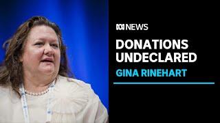 Gina Rinehart's Hancock Prospecting behind $150,000 payment to the Liberal Party | ABC News