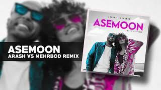 Asemoon - Arash vs Mehrbod Remix