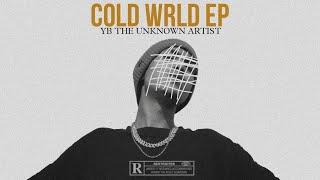 Little do you know (RMX) - YB the unknown artist (cold wrld EP)