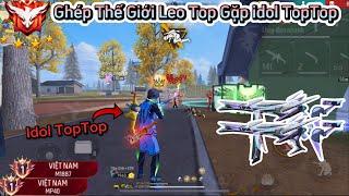 [Free Fire] Ghép Thế Giới Leo Top Súng Đầu Mùa Bất Ngờ “Gặp Idol TopTop” Và Cái Kết Top 1 Cực Hài !