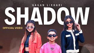 Shadow - Gagan Likhari (Official Video) | Latest Punjabi Song 2024 | New Song Punjabi