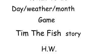 (Tim The Fish) story