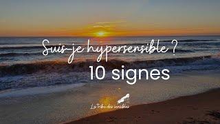 Comment savoir si vous êtes hypersensible : 10 signes révélateurs #hypersensibilité #hypersensible