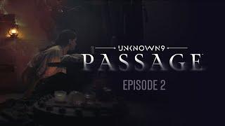 Unknown 9: Passage – Episode 2: Leeway