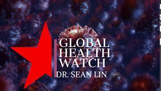 Global Watch | Dr. Sean Lin -- Trailer