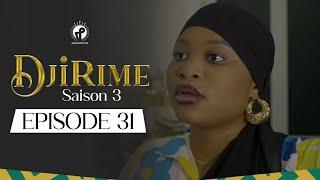 Série - Djirime - Saison 3 - Episode 31