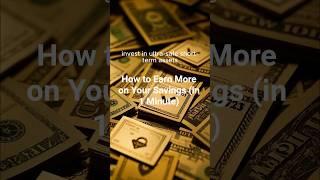 How to Earn More on Your Savings (in 1 Minute)