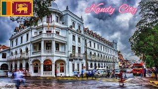 Kandy City | Walking Tour | Sri Lanka  Episode:-11,  4K/HDR