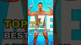 TOP 10 Best PKL CAPTAINS of All Time #top10 #shorts #kabaddi