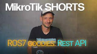 MikroTik Shorts - RouterOS 7: REST API