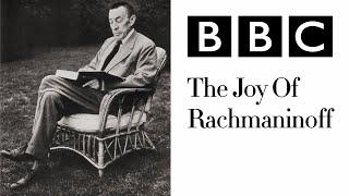 The Joy of Rachmaninoff - BBC Documentary [HD]