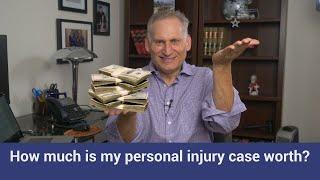 How much is a personal injury case worth?