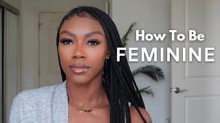 How To Be More Feminine | 5 Steps To Start Your Femininity Journey | Vlogmas Day 3