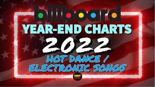 Billboard Year-End 2022 | Hot Dance / Electronic Songs | Top 50 | ChartExpress