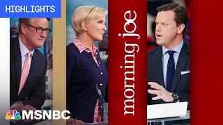 Watch Morning Joe Highlights: July 17 | MSNBC