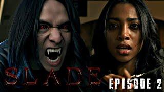 SLADE the Series | Season 1| Ep. 2