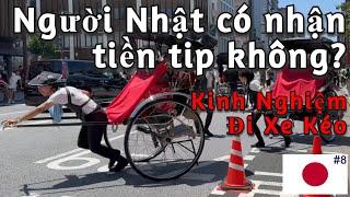 Du Lịch Nhật Bản, Xe Kéo Asakusa, thực nghiệm người Nhật có nhận tiền TIP không?!