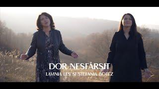 Dor nesfârșit - Ștefania Botez & Lavinia Leș