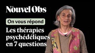 Thérapies psychédéliques : les 7 questions que vous vous posez