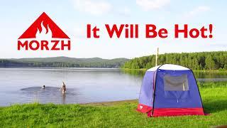 MORZH Tent Sauna - It Will Be Hot!