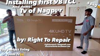 Right To Repair installed first 98 inch TCL tv in Nagpur #tcl #tcltv #98inch #righttorepair #nagpur