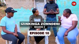 Udlise amadoda wawondlisa ingane womabili | IZINKINGA ZOMNDENI | S2-EP10