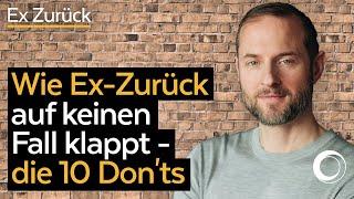 10 FEHLER / DON'Ts bei Ex Zurück! (Die gesamte Anleitung nach der Emanuel Albert Methode Teil 2)