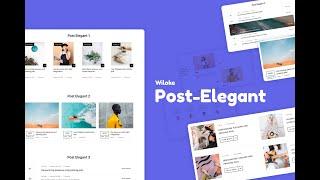 How Wiloke Post Elegant Works