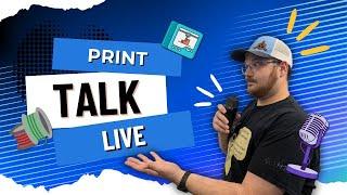 Print Talk LIVE- Episode 12 - 3D Printing Hangout