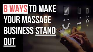 8 Ways To Make Your Massage Business Stand Out From Competitors