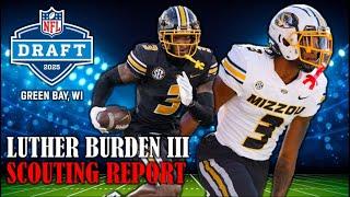 Luther Burden III Draft Profile I 2025 NFL Draft Scouting Report & Preseason Analysis