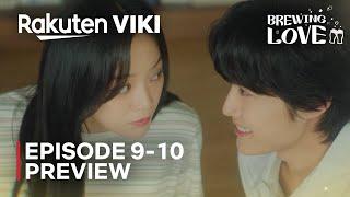 Brewing Love | Episode 9-10 Preview | Kim Sejeong | Lee Jongwon | ENG SUB