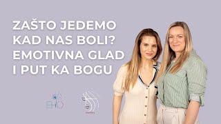 Emocionalno jedenje, vjera i iscjeljenje duše – svjedočanstvo: Neda Vuković