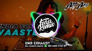 DJ INDIA SANTUY VAASTE SONG TRAP REMIX DJ DESA