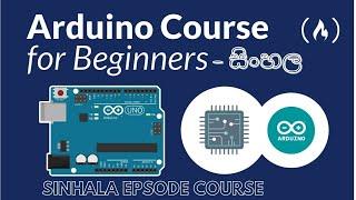 Arduino Course for Beginners | Introduction | Sinhala | Tech4Heart