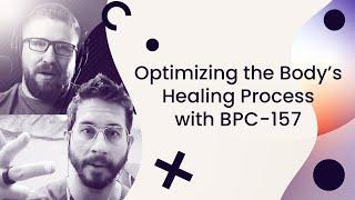 Optimizing the Body’s Healing Process with BPC 157