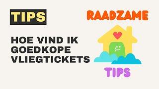 Hoe vind je goedkope vliegtickets?