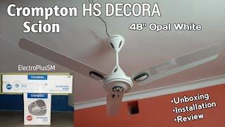 Crompton HS Decora Scion Opal White 48" Unboxing, Installation & Review