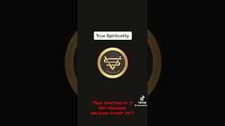 True Spirituality The Way of Life-…….Vs religion #Soulidifiedgodz #fyp #explore #highlevel