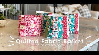 How to make a Quilted Fabric Basket