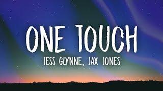 Jess Glynne, Jax Jones - One Touch (Lyrics)