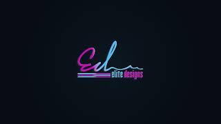 ELITE DESIGNS - Subscribe for More Videos