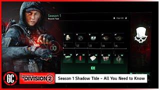 The Division 2 Season 1 Shadow Tide - All You Need to Know and All 100 Reward Tiers