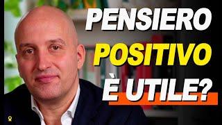 Io penso positivo (o me la racconto?)