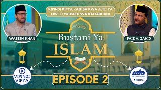 Bustani Ya Islam | Episode 2