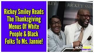 Reading The Thanksgiving Menus Of White People & Black Folks To Ms. Jannie!