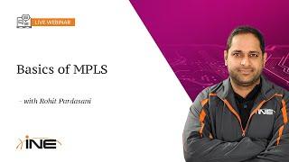 INE Live Webinar MPLS Basics