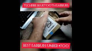 UNBOXING TECH FIRE EARBUDS !!! BEST EARBUDS UNDER ₹700 #shorts